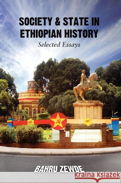 Society & State in Ethiopian History Bahru Zewde 9781599070582