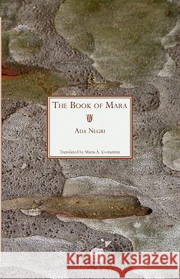 The Book of Mara Ada Negri 9781599101712 Italica Press