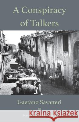 A Conspiracy of Talkers Gaetano Savatteri Steve Eaton 9781599102443