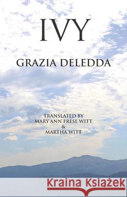 Ivy - audiobook Grazia Deledda, Mary Ann Frese Witt, Martha Witt 9781599103792 Italica Press