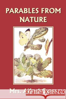Parables from Nature Mrs Alfred Gatty 9781599150055 Yesterday's Classics