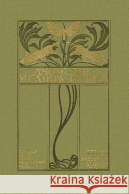 Among the Meadow People (Yesterday's Classics) Pierson, Clara Dillingham 9781599150192 Yesterday's Classics