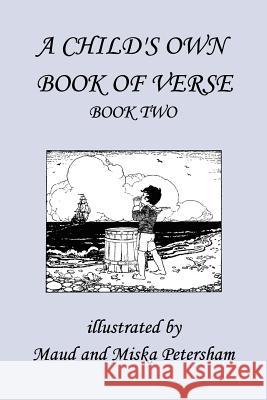 A Child's Own Book of Verse, Book Two (Yesterday's Classics) Skinner, Ada M. 9781599150529 Yesterday's Classics