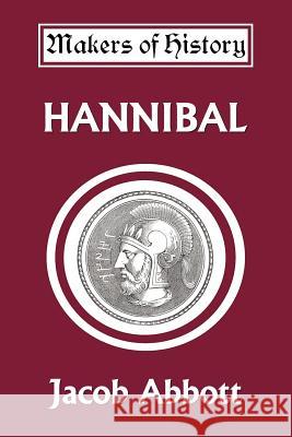 Hannibal (Yesterday's Classics) Abbott, Jacob 9781599151403 Yesterday's Classics