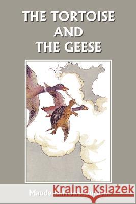 The Tortoise and the Geese and Other Fables of Bidpai (Yesterday's Classics) Maude Barrows Dutton Boyd E. Smith E. Boyd Smith 9781599152493 Yesterday's Classics