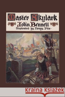 Master Skylark (Yesterday's Classics) John Bennett, Henry Pitz 9781599154138 Yesterday's Classics