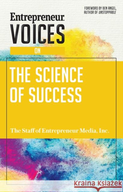 Entrepreneur Voices on the Science of Success Inc Th 9781599186344 Entrepreneur Press
