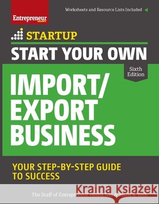 Start Your Own Import/Export Business Jason R. Rich 9781599186726 Entrepreneur Press