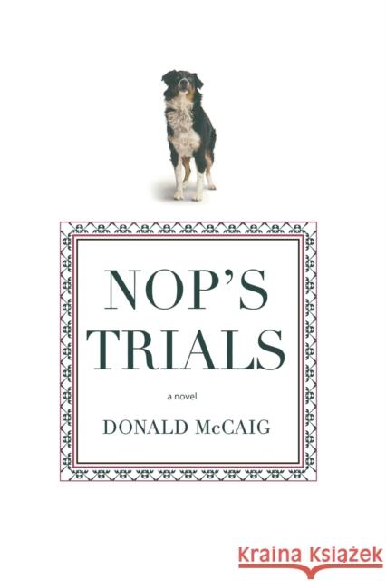 Nop's Trials McCaig, Donald 9781599211367 Lyons Press