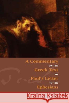 Commentary on Ephesians John Eadie 9781599250045