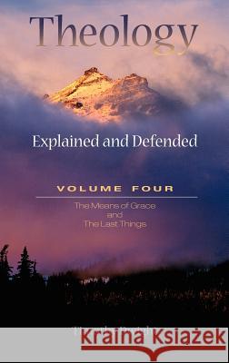 Theology: Explained & Defended Vol. 4 Dwight, Timothy 9781599250236