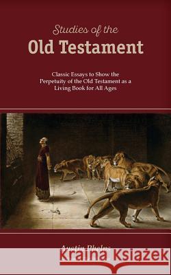 Studies of the Old Testament Austin Phelps 9781599253510 Solid Ground Christian Books