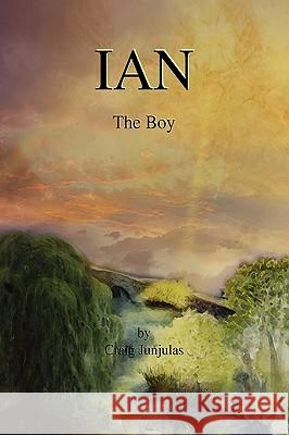 Ian: The Boy Junjulas, Craig 9781599264455