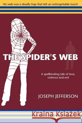 The Spider's Web Joseph Jefferson 9781599266077