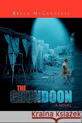 The Grundoon Bruce, III McCandless 9781599269399