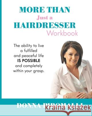 More Than Just A Hairdresser Workbook Donna Piromalli 9781599304458 Donna Piromalli