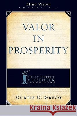 Valor in Prosperity (2nd Edition)  9781599321714 Advantage Media Group