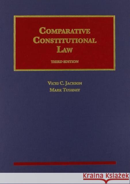Comparative Constitutional Law Vicki Jackson 9781599415949