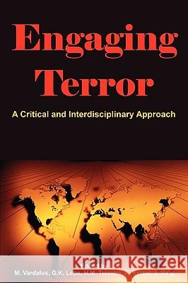 Engaging Terror: A Critical and Interdisciplinary Approach Vardalos, Marianne 9781599424538