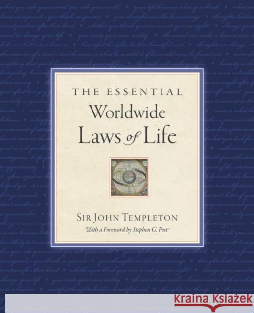 The Essential Worldwide Laws of Life Sir John Templeton John Templeton 9781599473826 Templeton Foundation Press