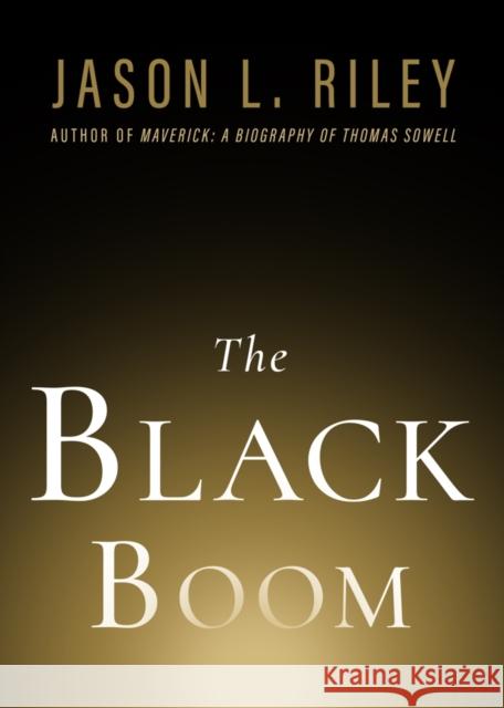 Black Boom Jason L. Riley 9781599475899