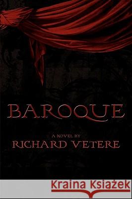 Baroque Richard Vetere 9781599540085 Bordighera Press