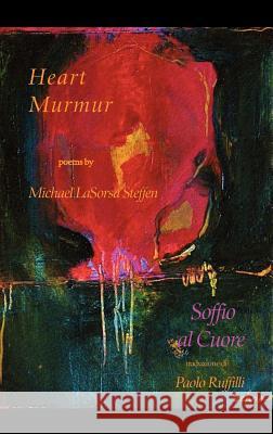 Heart Murmur Michael Lasorsa Steffen Paolo Ruffilli 9781599540139