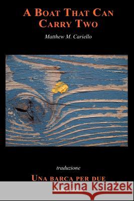 A Boat That Can Carry Two Matthew M. Cariello Ambra Meda 9781599540306