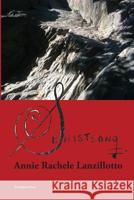 Schistsong Annie Rachele Lanzillotto 9781599540528