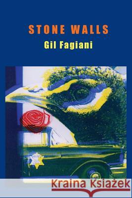Stone Walls Gil Fagiani 9781599540788 Bordighera Press