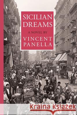 Sicilian Dreams Vincent Panella 9781599541563 Bordighera Press