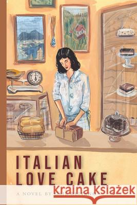 Italian Love Cake Gail Reitano 9781599541600 Bordighera Press