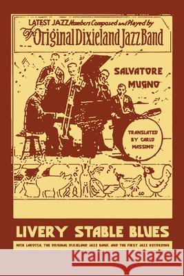 Livery Stable Blues Salvatore Mugno Carlo Massimo 9781599542355 Bordighera Press