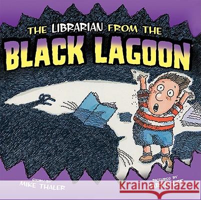 Librarian from the Black Lagoon Mike Thaler Jared Lee 9781599617954 Spotlight