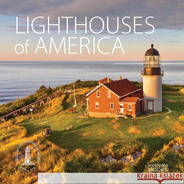 Lighthouses of America Tom Beard The United States Lighthouse Society 9781599621401 Welcome Books