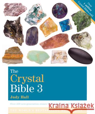 The Crystal Bible 3 Judy Hall 9781599636993 Walking Stick Press