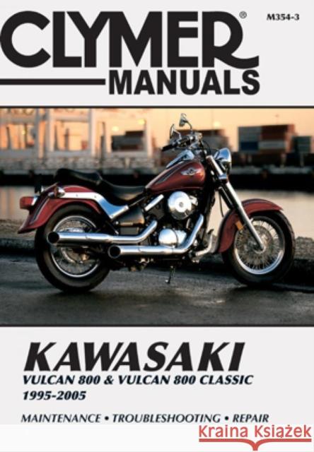 Kawasaki Vulcan 800 & Vulcan 800 Classic Motorcycle (1995-2005) Service Repair Manual Haynes Publishing 9781599691862 Clymer Publishing