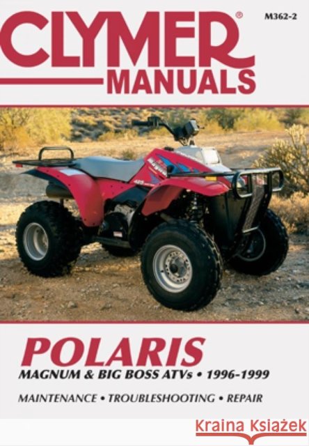 Polaris Magnum And Big Boss 1996- Haynes Publishing 9781599692241 Haynes Publishing Group
