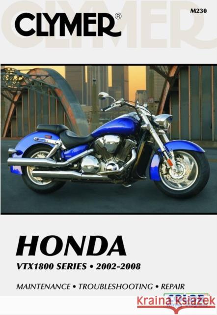 Honda VTX1800 Series Motorcycle (2002-2008) Service Repair Manual Haynes Publishing 9781599692319 Haynes Publishing Group
