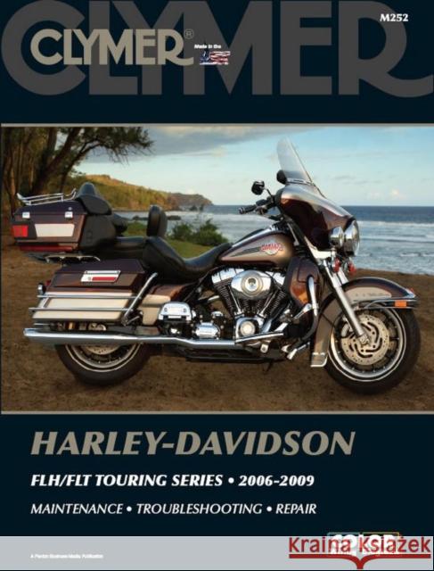 Harley-Davidson Road King, Electra Glide & Screaming Eagle (2006-2009) Clymer Repair Manual Haynes Publishing 9781599693347 Haynes Publishing Group