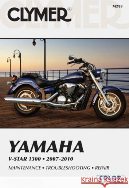 Yamaha V-Star 1300 Series Motorcycle (2007-2010) Service Repair Manual Haynes Publishing 9781599693798 Clymer Publishing