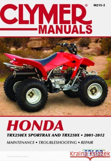 Honda Trx250ex Sportrax & Trx250x 2001-2012 Clymer Staff 9781599696430