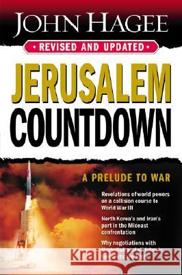 Jerusalem Countdown, Revised and Updated: A Prelude to War Hagee, John 9781599790893