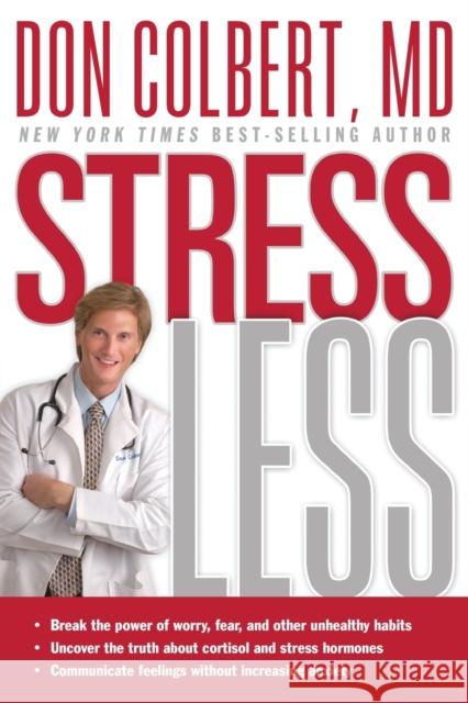 Stress Less Don Colbert 9781599793139