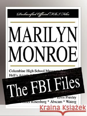 Marilyn Monroe: The FBI Files Bureau Federa 9781599862521 Filibust