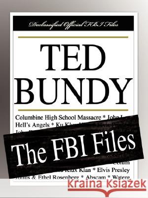 Ted Bundy: The FBI Files Bureau Federa 9781599862552 Filibust