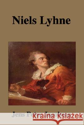 Niels Lyhne J. P. Jacobsen 9781599865850 Filiquarian Publishing, LLC.