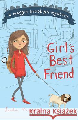 Girl's Best Friend Leslie Margolis 9781599906904 Bloomsbury Publishing PLC