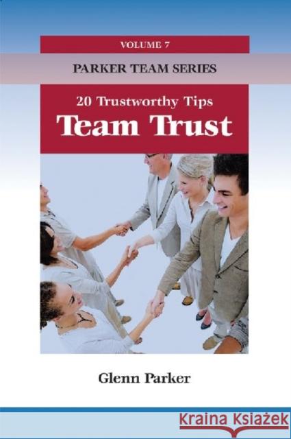 Team Trust : 20 Trustworthy Tips  9781599962054 HRD Press Inc.,U.S.