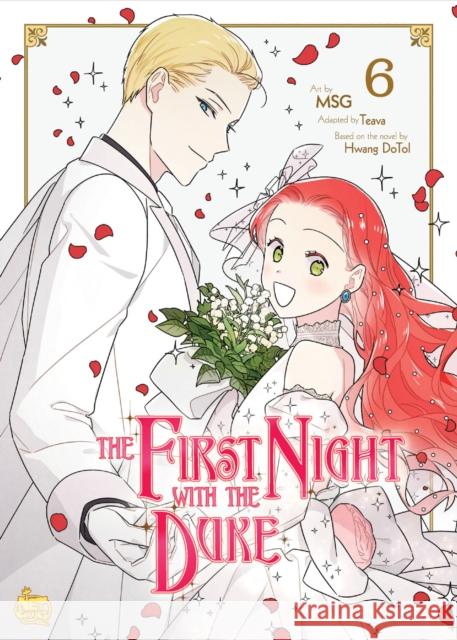 The First Night with the Duke Volume 6 Hwang Dotol                              Teava                                    Msg 9781600099458